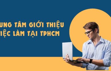 Trung tâm giới thiệu việc làm tại TPHCM